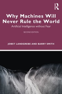 Cover Why Machines Will Never Rule the World