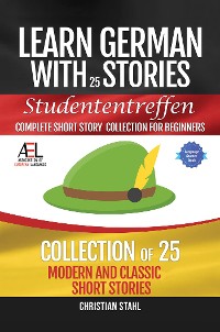 Cover Learn German with Stories   Studententreffen Complete Short Story Collection for Beginners