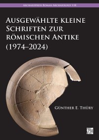 Cover Ausgewählte kleine Schriften zur römischen Antike (1974–2024)