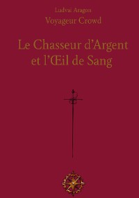 Cover Le Chasseur d'Argent