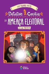 Cover Detetive Cecília e a ameaça eleitoral