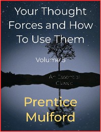 Cover Your Thought Forces and How To Use Them
