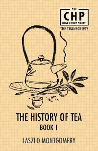 Cover The History of Tea Book 1