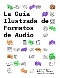 Cover La Guía Ilustrada de Formatos de Audio