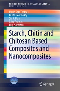 Cover Starch, Chitin and Chitosan Based Composites and Nanocomposites