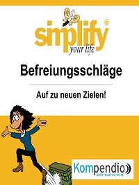 Cover simplify your life - einfacher und glücklicher leben