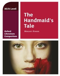 Cover Oxford Literature Companions: The Handmaid's Tale