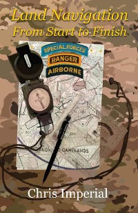 Cover Land Navigation From Start to Finish