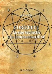 Cover Gurdjieff. Le Sue Tecniche e la Conoscenza di Sé