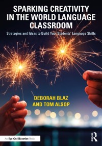Cover Sparking Creativity in the World Language Classroom