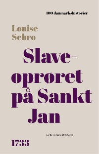 Cover Slaveoprøret på Sankt Jan