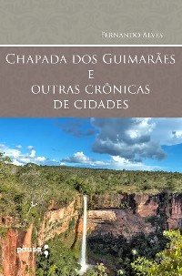 Cover Chapada dos Guimarães e outras crônicas de cidades