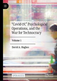 Cover “Covid-19,” Psychological Operations, and the War for Technocracy