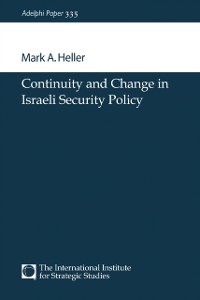 Cover Continuity and Change in Israeli Security Policy