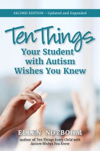 Cover Ten Things Your Student with Autism Wishes You Knew