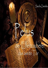 Cover Pelus der Elfenzauberer das 2. Tor