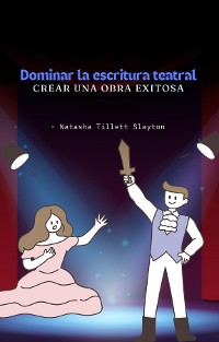 Cover Dominar la escritura teatral