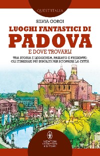 Cover Luoghi fantastici di Padova e dove trovarli