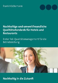 Cover Nachhaltige und umweltfreundliche Qualitätsstandards für Hotels und Restaurants