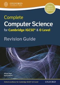 Cover Complete Computer Science for Cambridge IGCSE(R) & O Level Revision Guide