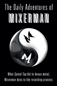 Cover The Daily Adventures of Mixerman