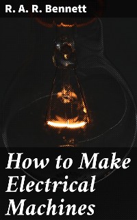 Cover How to Make Electrical Machines