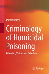 Cover Criminology of Homicidal Poisoning
