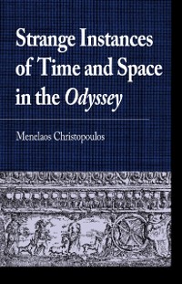 Cover Strange Instances of Time and Space in the Odyssey