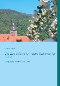 Cover Die Zeitläuferin von Gerd Steinkoenig Teil 2