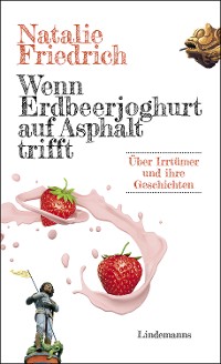 Cover Wenn Erdbeerjoghurt auf Asphalt trifft