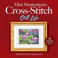 Cover Mini Masterpieces Cross-Stitch: Still Life