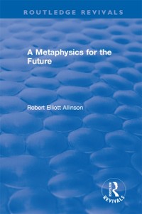 Cover A Metaphysics for the Future