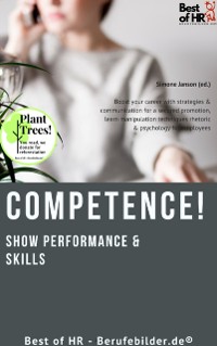 Cover Competence! Show Performance & Skills : Boost your career with strategies & communication for a secured promotion, learn manipulation techniques rhetoric & psychology for employees