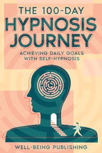 Cover The 100-Day Hypnosis Journey