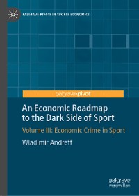 Cover An Economic Roadmap to the Dark Side of Sport