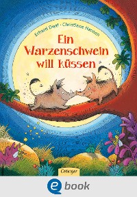 Cover Ein Warzenschwein will küssen