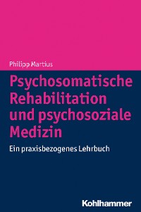 Cover Psychosomatische Rehabilitation und psychosoziale Medizin
