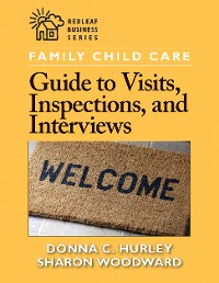 Cover Family Child Care Guide to Visits, Inspections, and Interviews