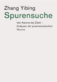 Cover Spurensuche: Von Adorno bis Žižek