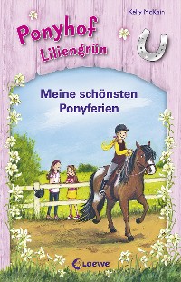 Cover Ponyhof Liliengrün - Meine schönsten Ponyferien
