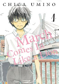 Cover March Comes in Like a Lion, Volume 1