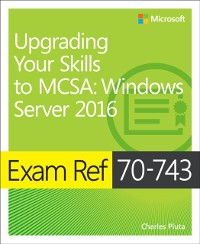 Cover Exam Ref 70-743 Upgrading Your Skills to MCSA