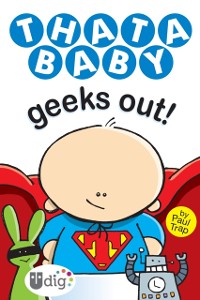 Cover Thatababy Geeks Out!