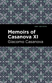 Cover Memoirs of Casanova Volume XI