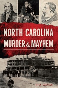 Cover North Carolina Murder & Mayhem