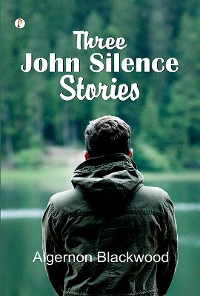 Cover Three John Silence Stories