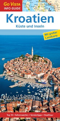 Cover GO VISTA: Reiseführer Kroatien
