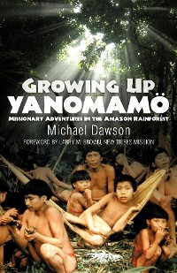 Cover Growing Up Yanomamo