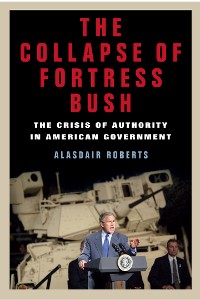 Cover The Collapse of Fortress Bush