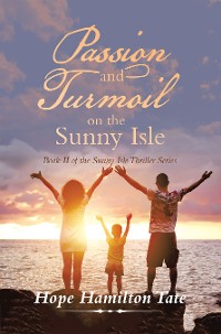 Cover Passion and Turmoil on the Sunny Isle